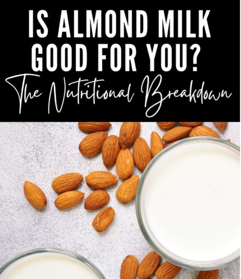 Is Almond Milk Good For You? The Nutritional Breakdown